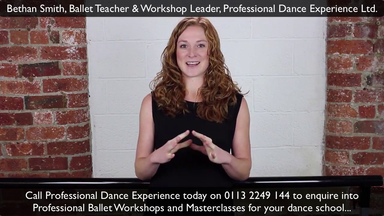 Professional Dance Experience Introduces Bethan Smith, Professional Ballet Workshop Teacher.