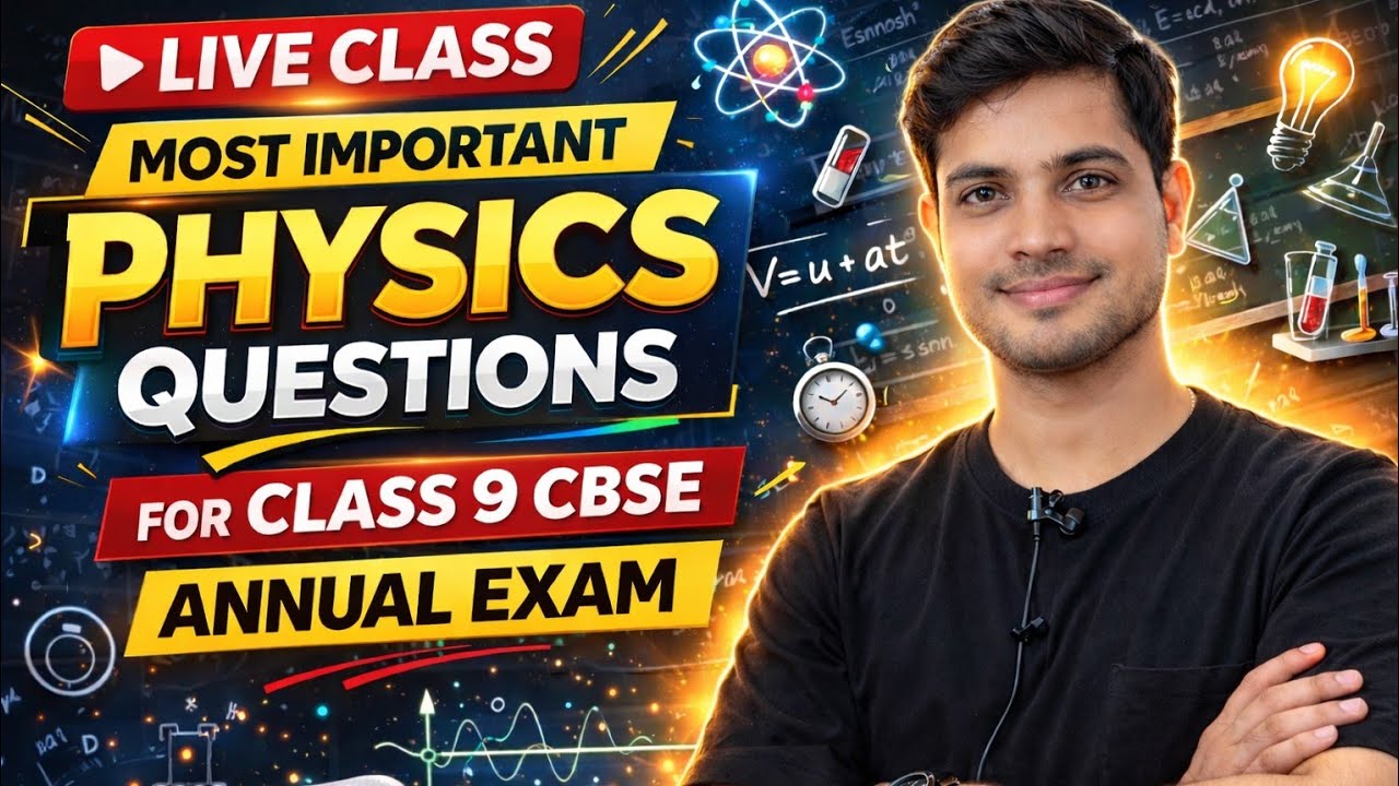Class 9 Physics Marathon 🔥 | Important Questions for Final Exam | CBSE 2026