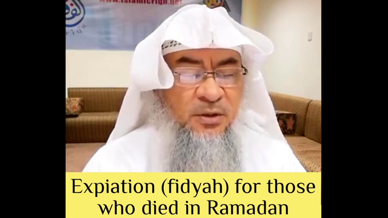 Expiation (Fidya) for a person who missed fasts and died during Ramadan - Assim al hakeem