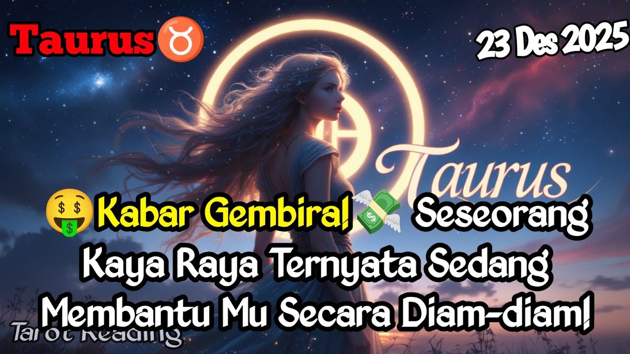 Taurus♉ 🤑Seseorang💸 Kaya Raya Sedang Membantu Mu Secara Diam-diam Hari Ini - Mata Zodiak