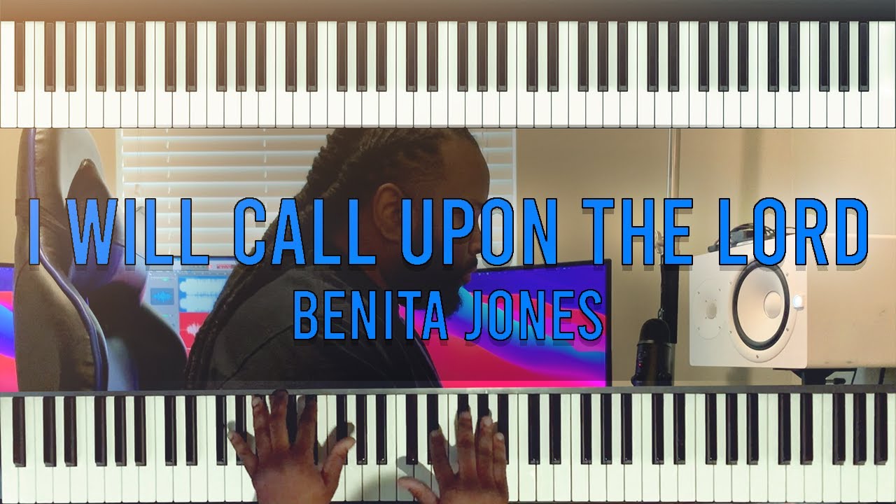 Song Cover: I Will Call Upon the Lord by Benita Jones