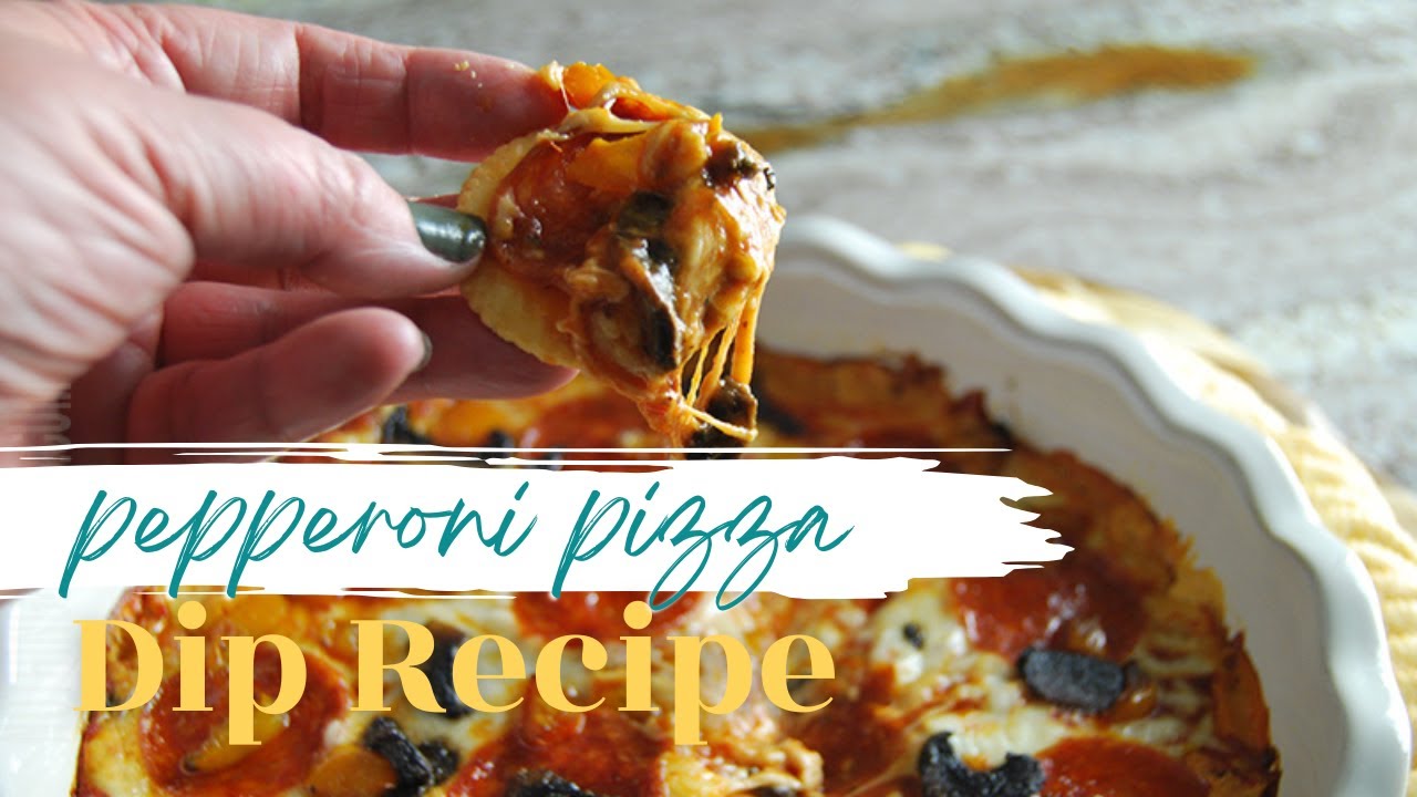 The Best Pepperoni Pizza Dip Recipe