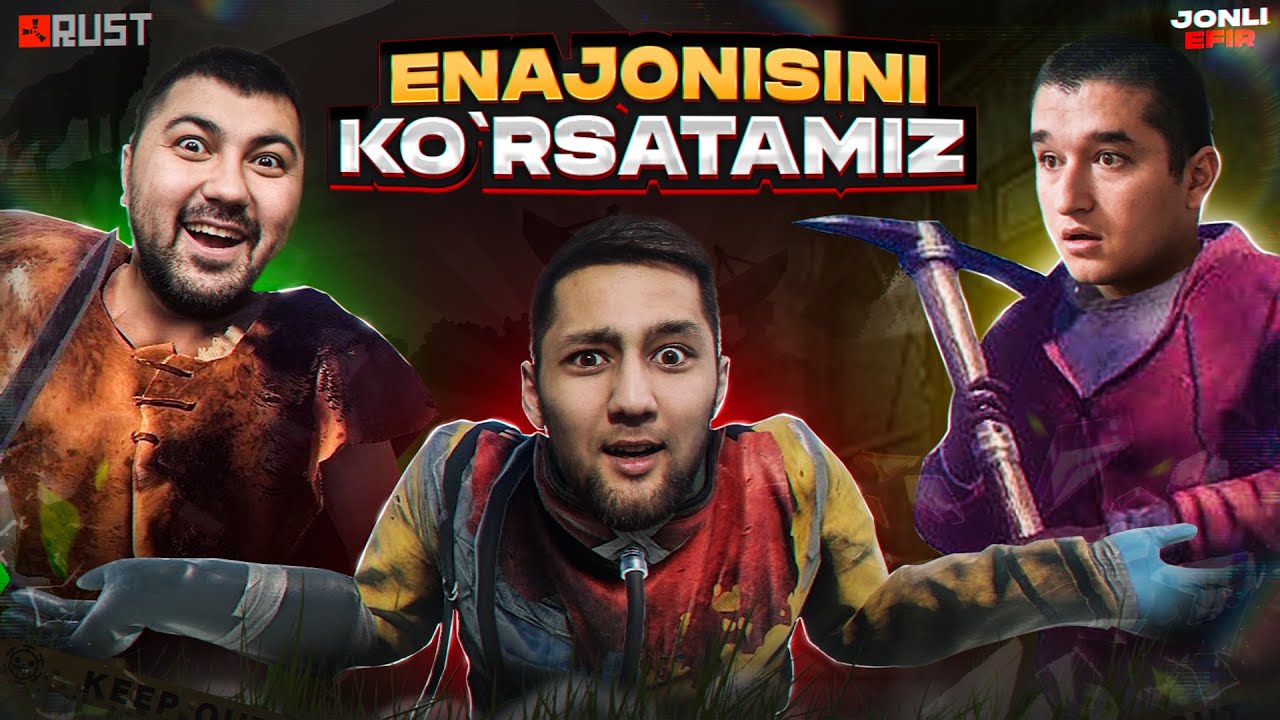 RUST / JONLI EFIR - ENAJONISINI KO'RSATAMIZ | UZLIDER