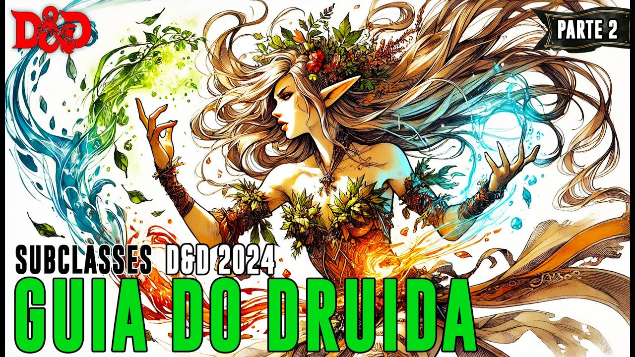 [D&D 2024] Guia do Druida - Parte 2 | Subclasses - Dicas de RPG #316