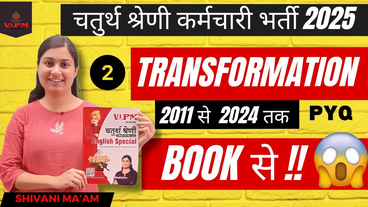 Transformation PYQs (2011-2024) | Shivani Ma’am | Part-02 | चतुर्थ श्रेणी भर्ती 2025 | fourth grade