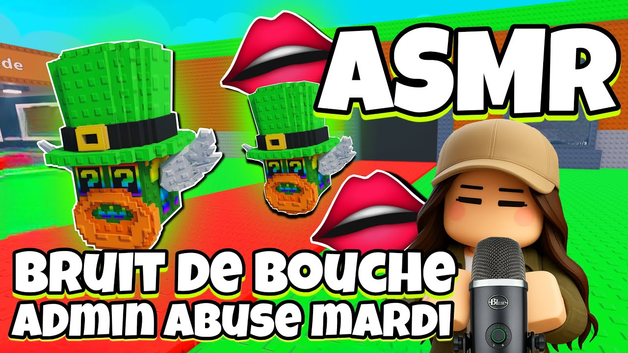 ASMR Français • BRUIT DE BOUCHE PUISSANT ET ADMIN ABUSE SUR STEAL A BRAINROT ROBLOX !👄(st patrick)
