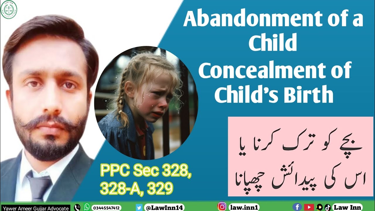 Abandonment of a Child or Concealment of Child's Birth | PPC Sec 328-329 | Law Inn