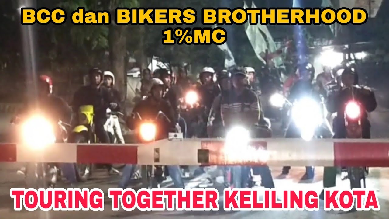 BCC dan BIKERS BROTHERHOOD 1% MC TOURING TOGETHER KELILING KOTA