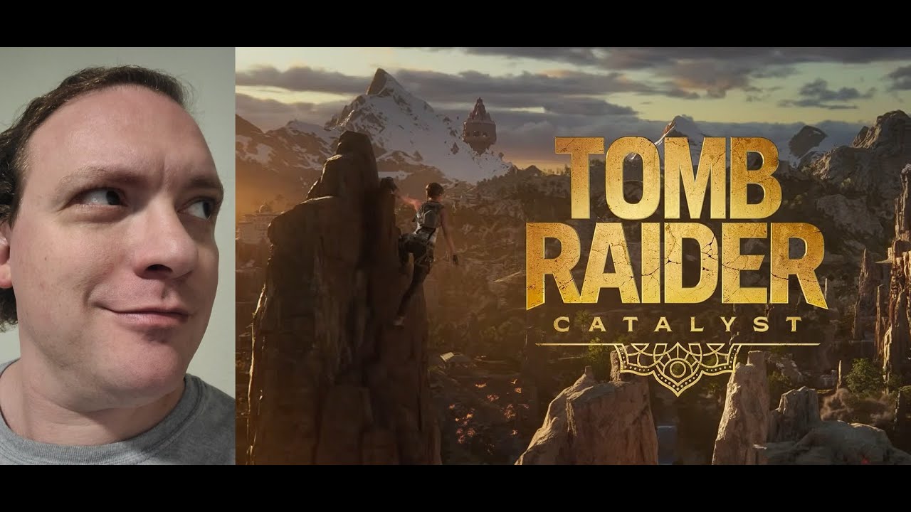 Tomb Raider Catalyst Teaser Trailer Reaction!!