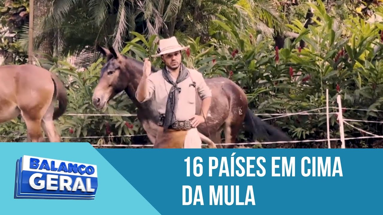 'Balanço Geral': O primeiro homem a atravessar as Américas montado numa mula.