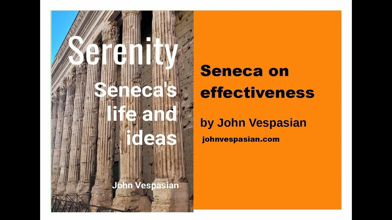 Seneca on effectiveness