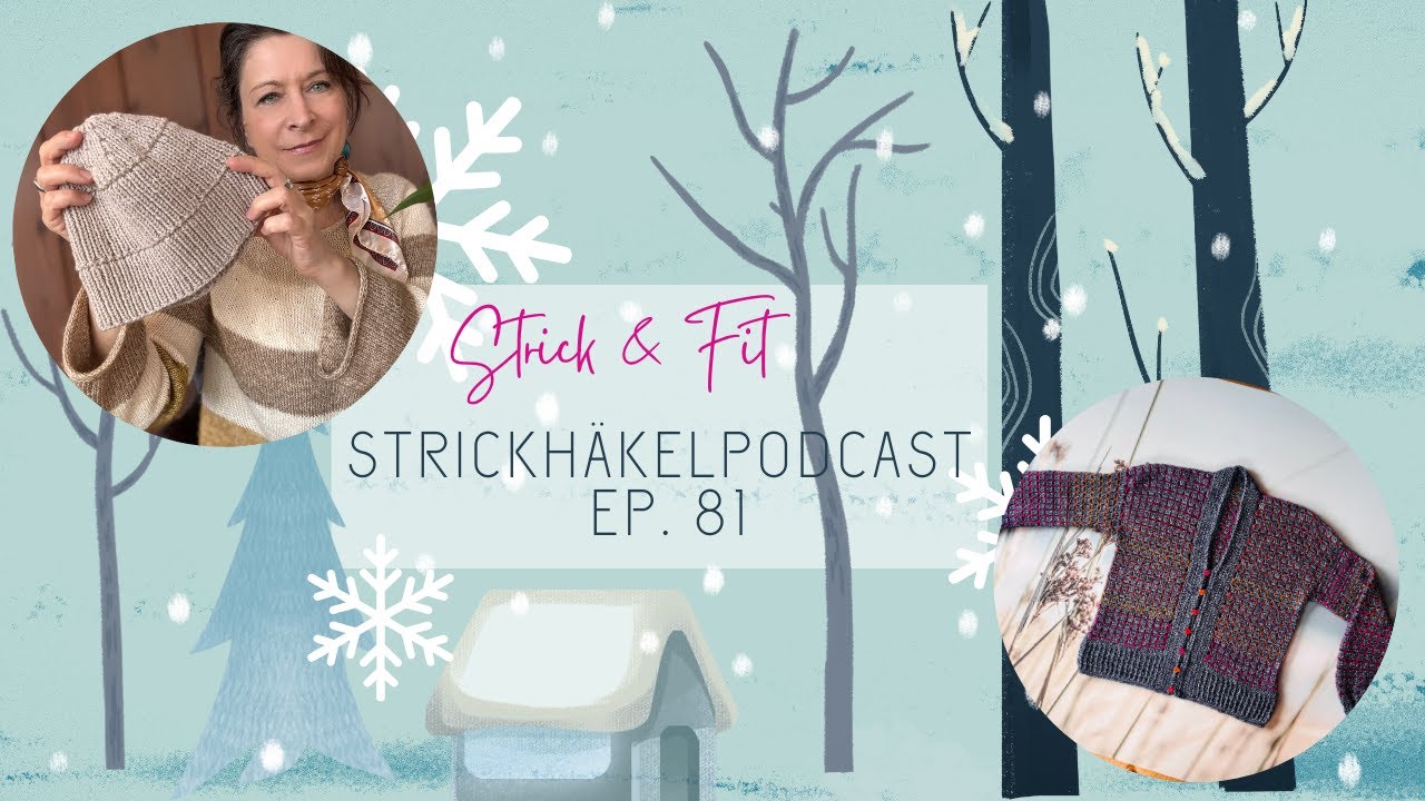 Strickpodcast Ep. 81 | jede Menge Jacken | 80er ZEITREISE |  stricken & häkeln