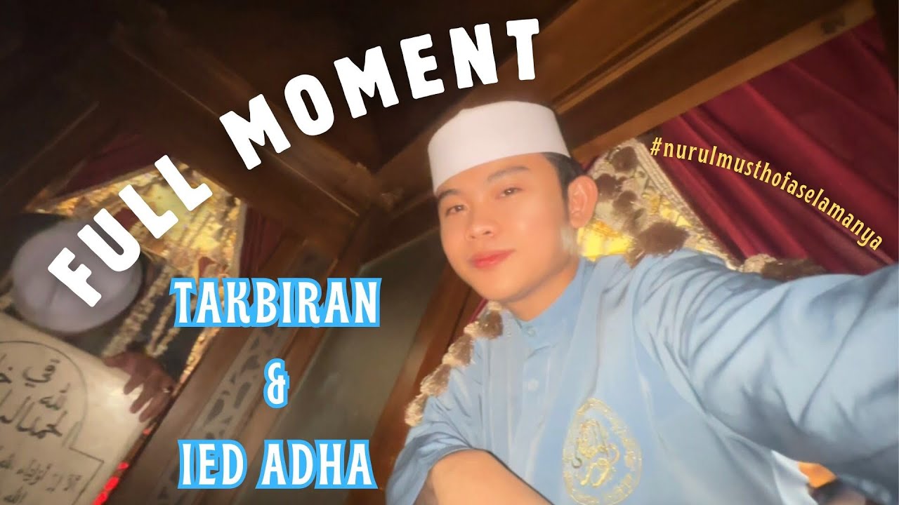 Bagian 20 | IED ADHA PERTAMA .. tanpa habib 🥺🥲