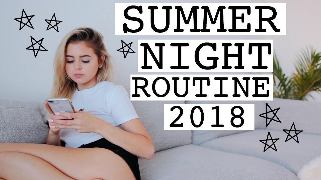 MY SUMMER NIGHT ROUTINE 2018