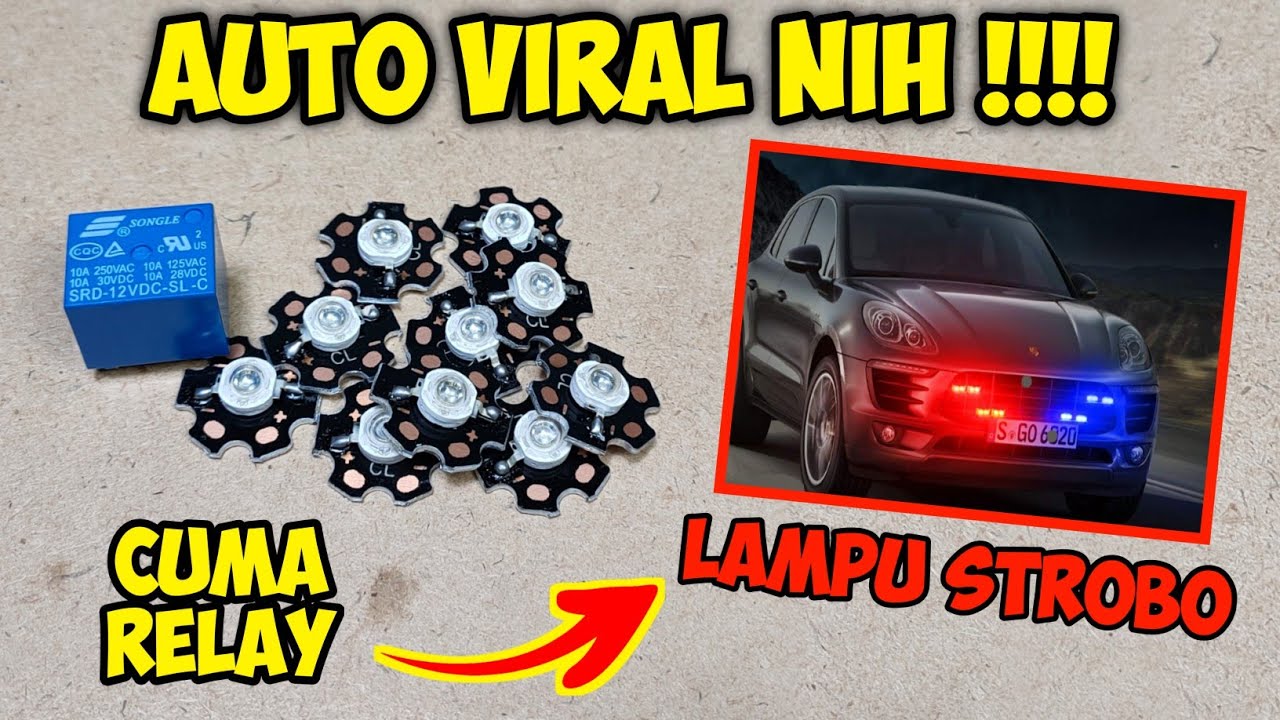 murah banget !!! Buat lampu Strobo keren PAKAI RELAY