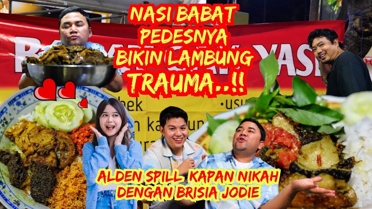 RELA MAKAN DI TROTOAR DEMI NASI BABAT YANG PEDESNYA GILA‼️ALDEN BENERAN SIAP NIKAHIN BRISIA JODIE❓