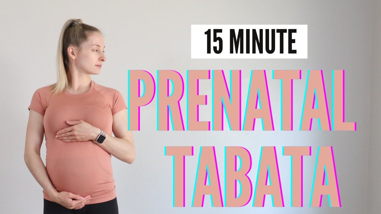 15 Minute Prenatal Tabata - no equipment, low impact, full body