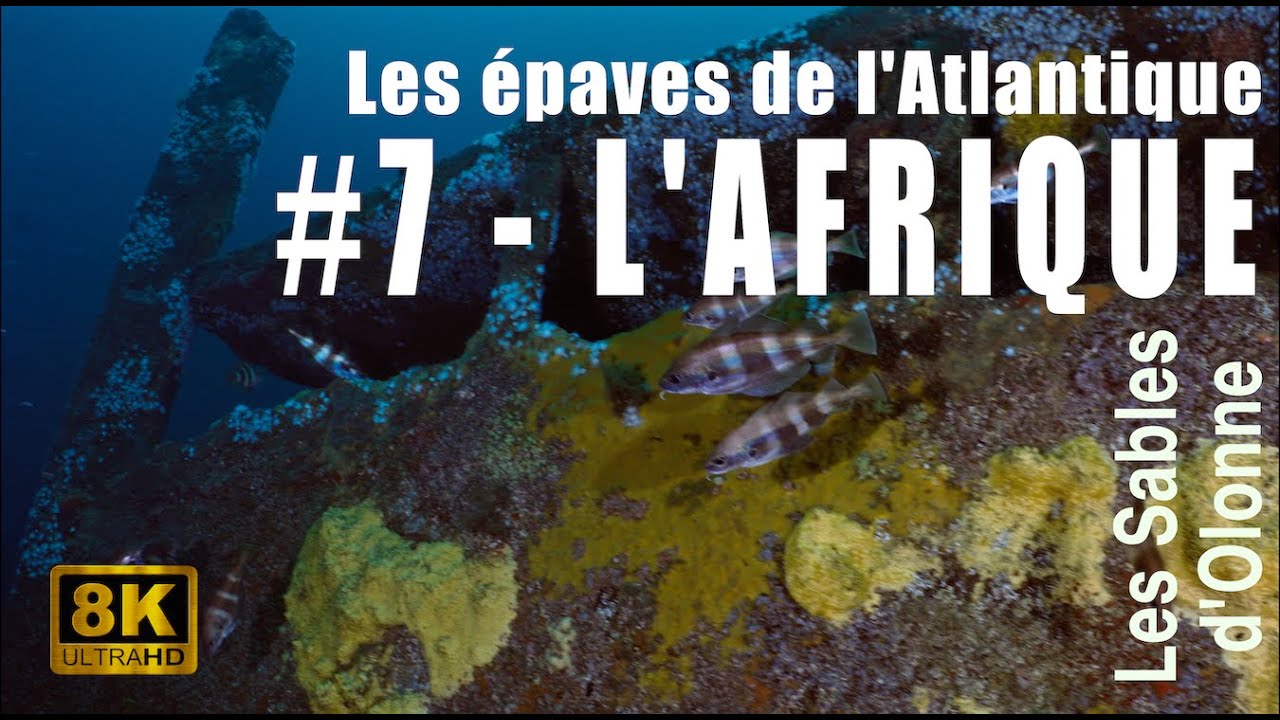 8k wreck - #7 Dive on &laquo;&nbsp;L'AFRIQUE&nbsp;&raquo; - Les &eacute;paves de l'Atlantique
