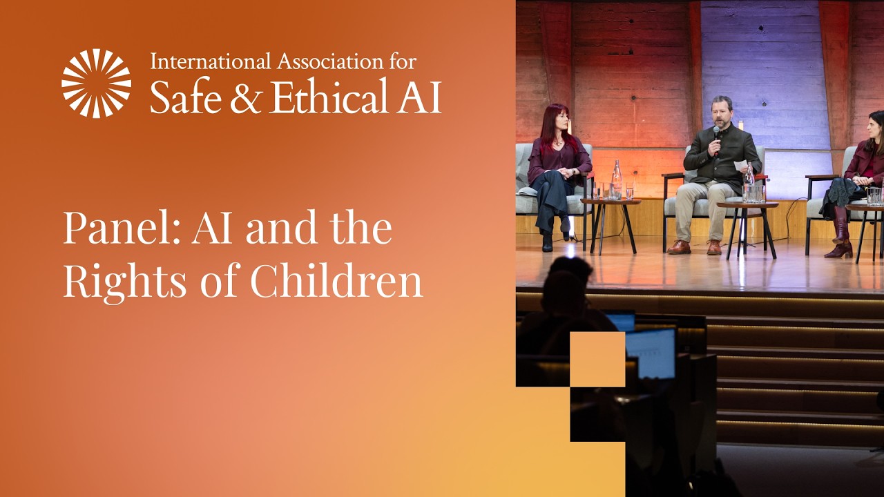 Panel: AI and the Rights of Children | IASEAI '26