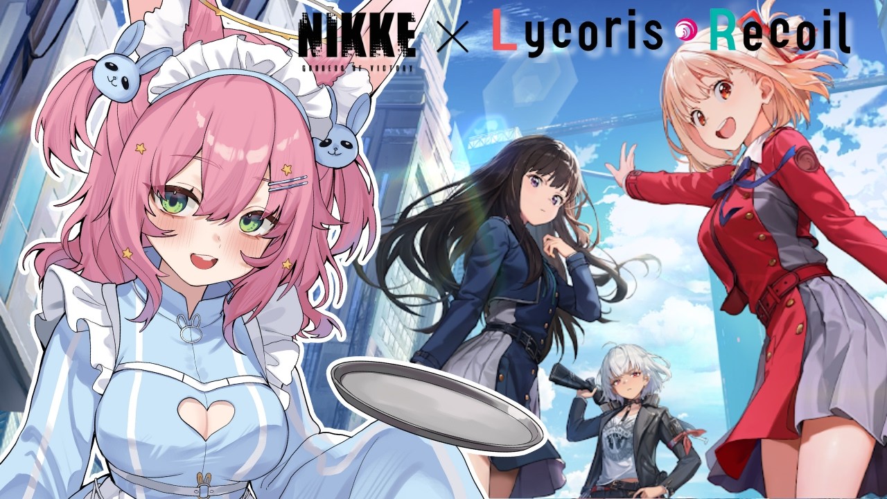 LYCORIS RECOIL Part 2 Collab Event Playthrough! || Goddess of Victory: NIKKE