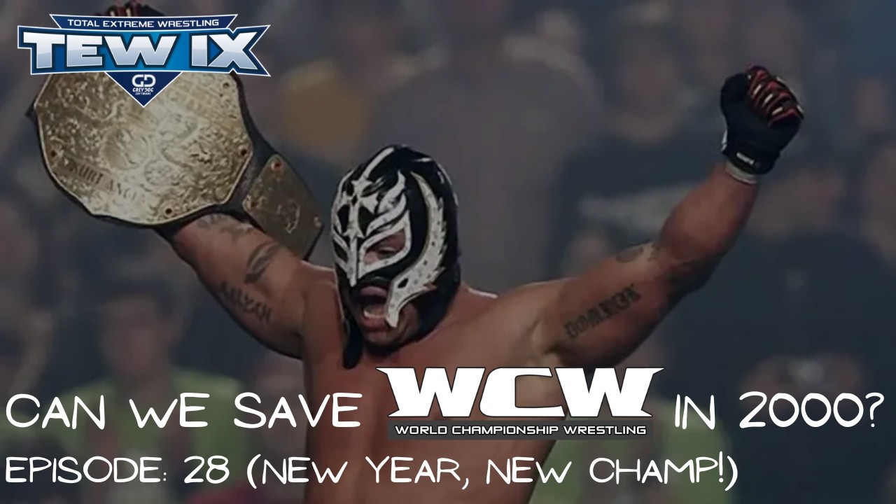 TEW9 - Saving WCW in 2000 (Episode 28: New Year, New Champ!)