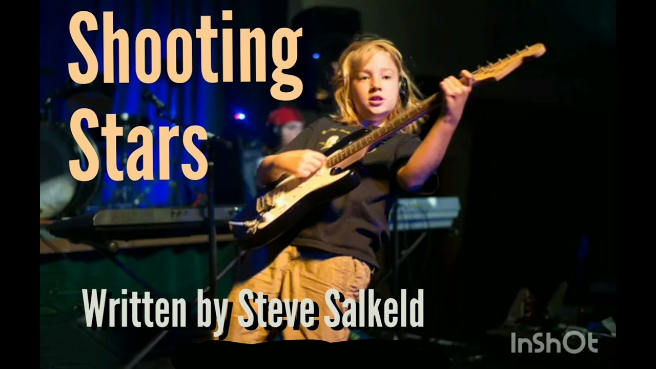 Shooting stars (written by Steve Salkeld) 