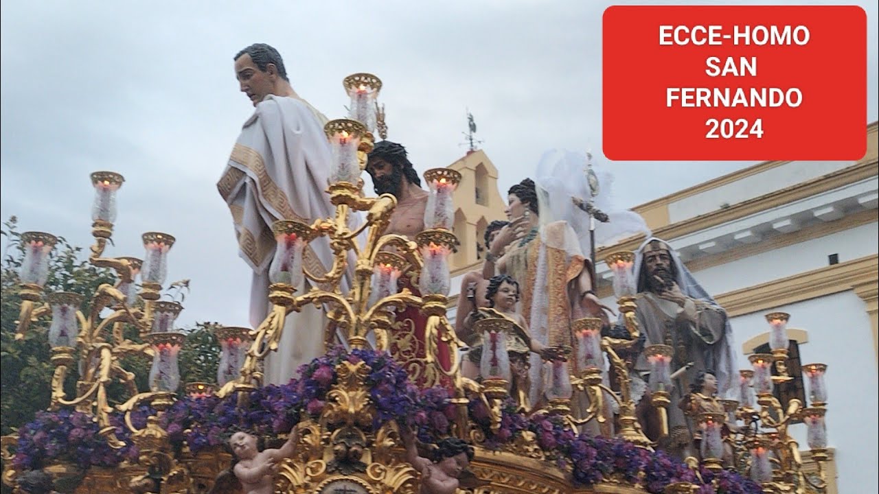 Ecce-Homo San Fernando Salida 2024 Misterio