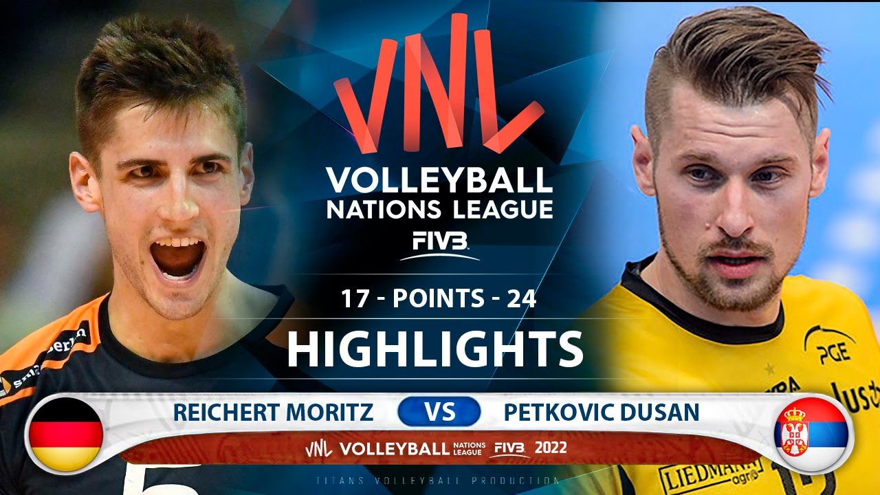Reichert Moritz vs Petkovic Dusan | Germany vs Serbia | Highlights | Men's VNL 2022 (HD)