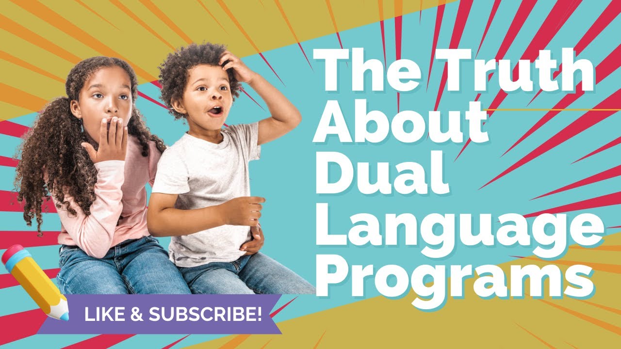 The Truth About Dual Language Programs