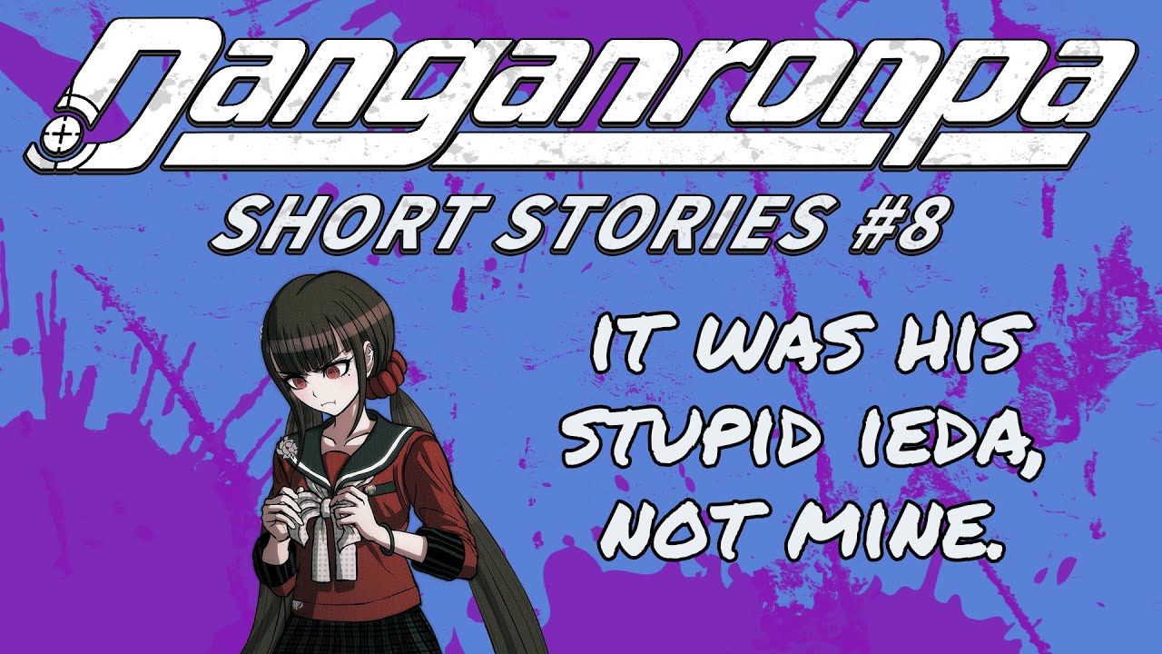 Danganronpa Short Stories #8 | Maki Harukawa, Kaito Momota, Kyoko Kirigiri, Makoto Naegi