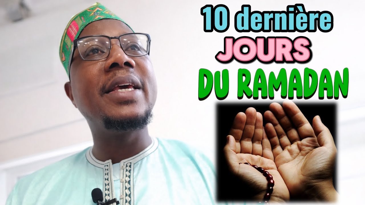 Sermon du vendredi, Oustaz Abdallah Diallo Bruxelles 10 derniers jours du Ramadan 
