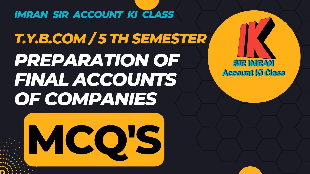 MCQ'S || TYBCOM 5th Sem || SYBBI || CMA || Companies Final A/c || Vertical Balance sheet & P & L A/c