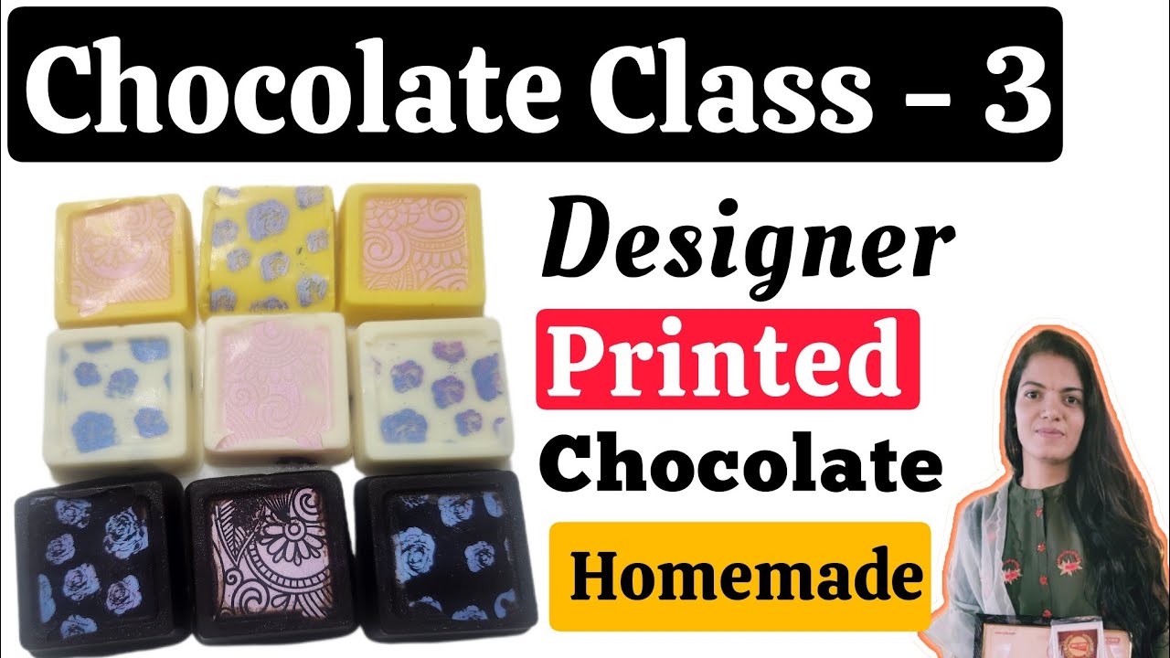Chocolate online Class 3 | Homemade Designer Printed Chocolates  @ritikagargbansal