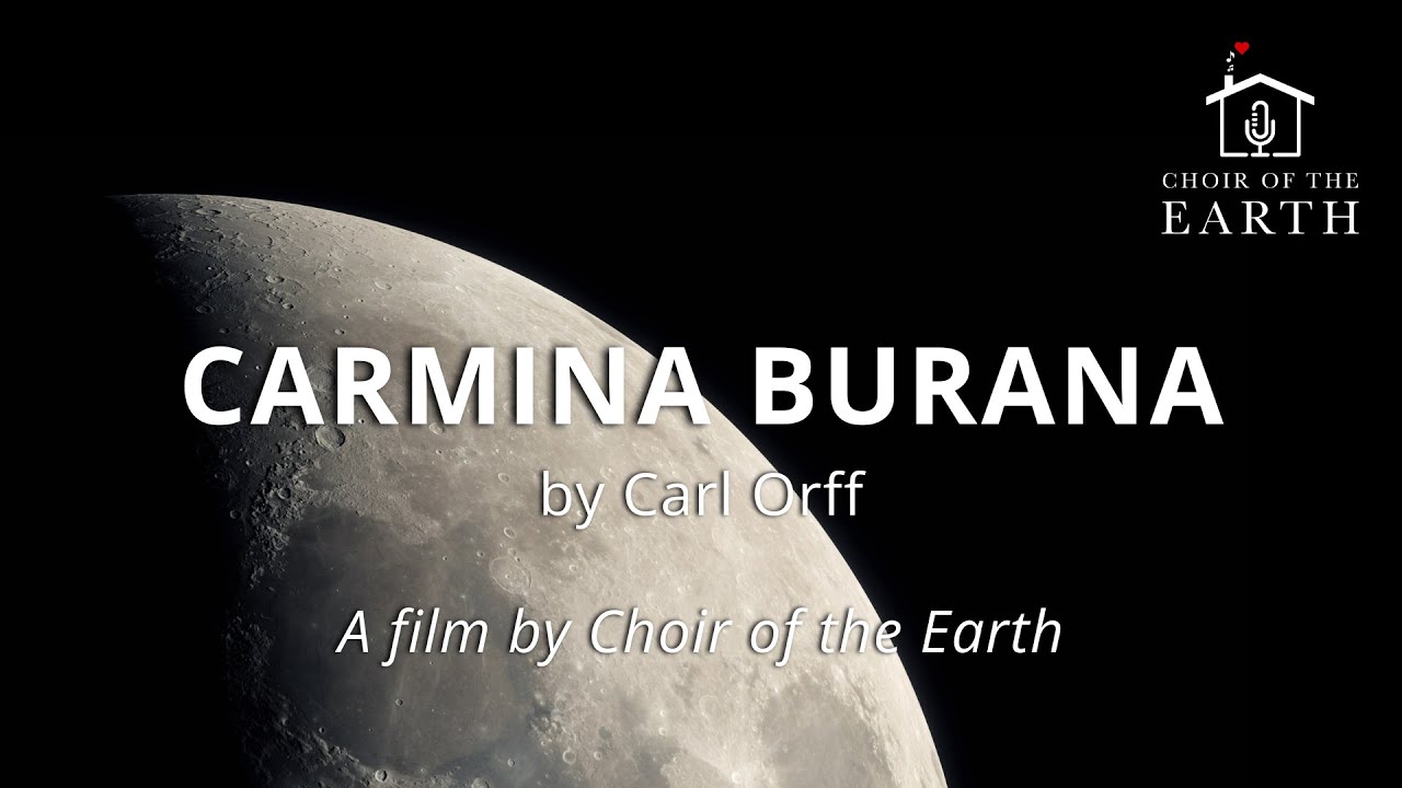 Carmina Burana by Carl Orff, a film by Choir of the Earth