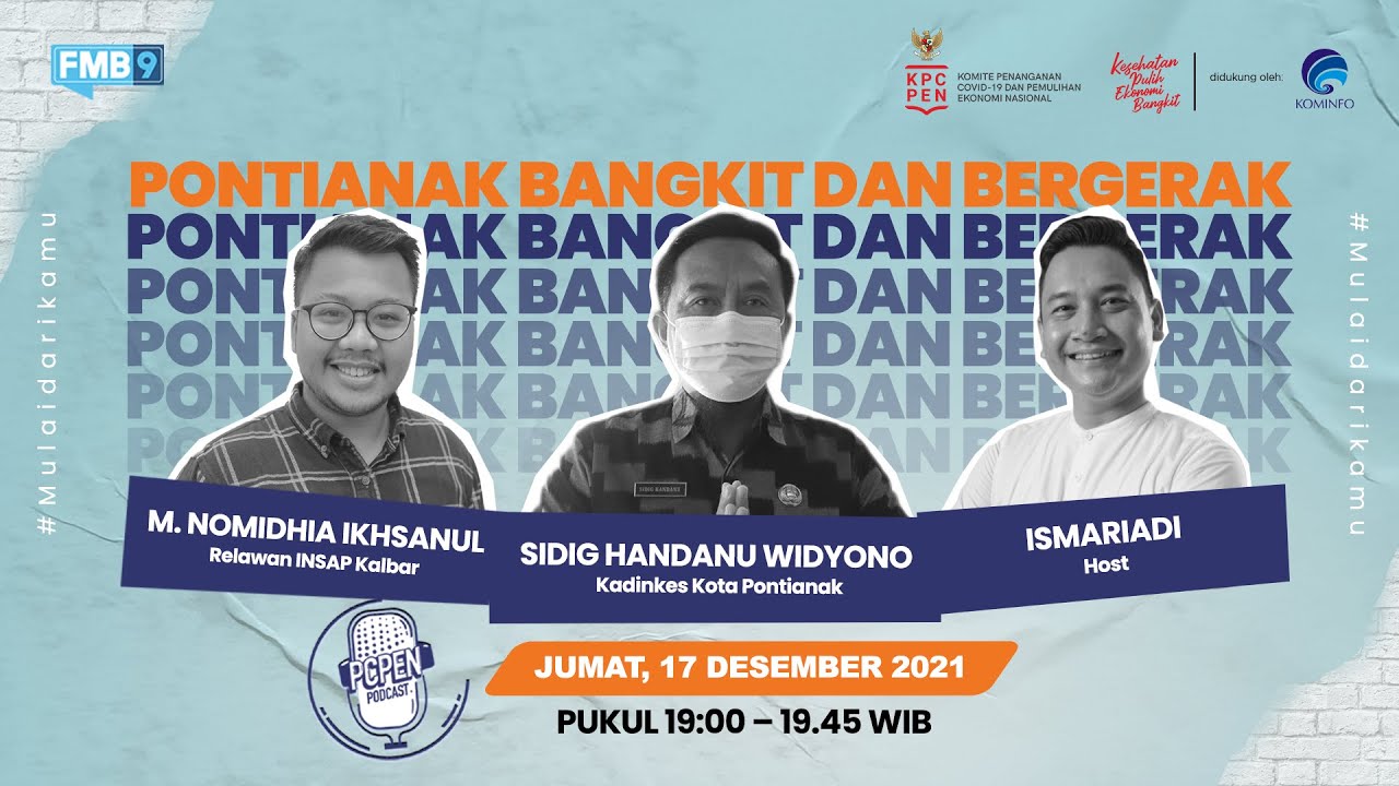 PONTIANAK BANGKIT DAN BERGERAK | PCPEN PODCAST LIVE DARI PONTIANAK