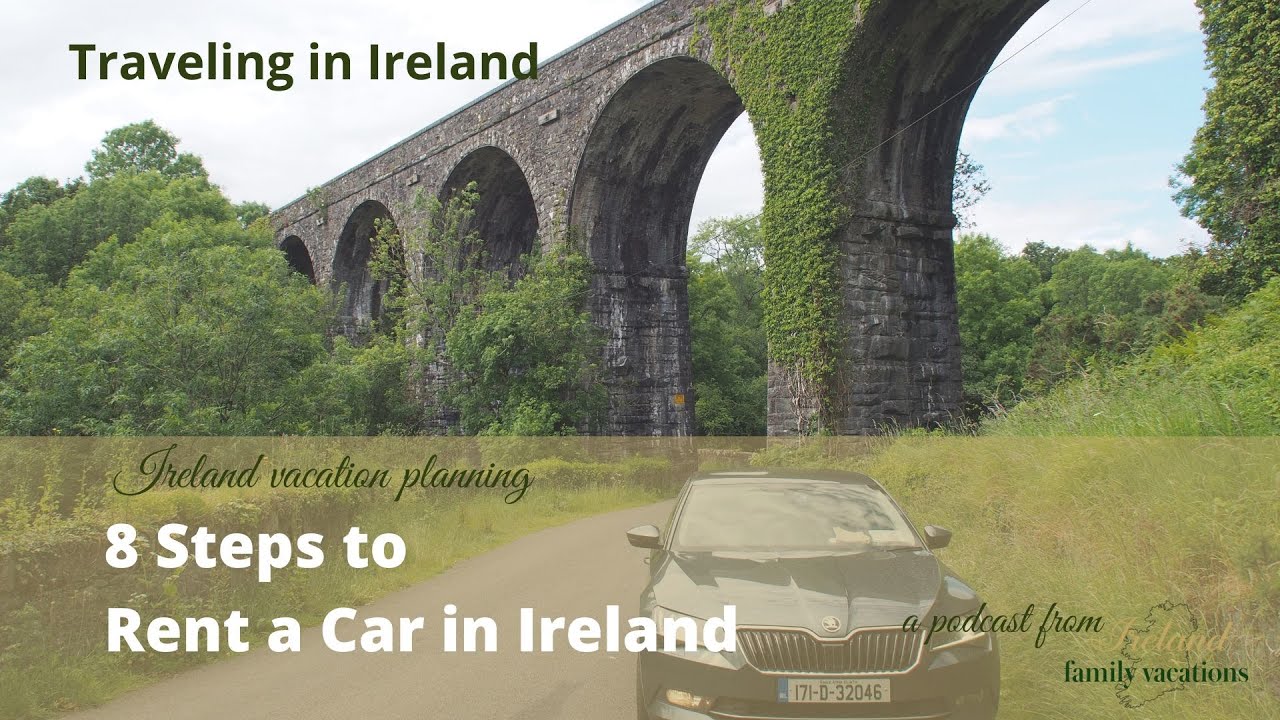 8 Steps to Stress Free Ireland Car Rental | Travel Planning Series from Traveling in Ireland Podcast