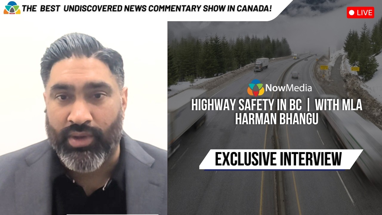 Highway safety in BC | With MLA Harman Bhangu