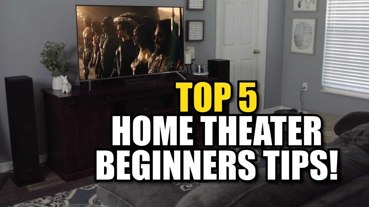 Home Theater Tips For Beginners!