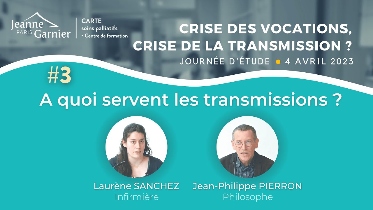 Crise des vocations, crise de la transmission ? #3 - A quoi servent les transmissions ?