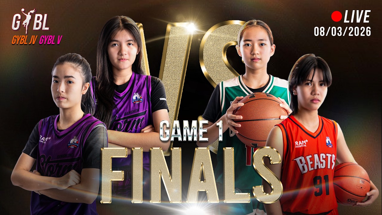 GYBL Thailand Season 1  Final Game 1 | GYBL JV  (U11 - U13) / GYBL V (U14 - U16)