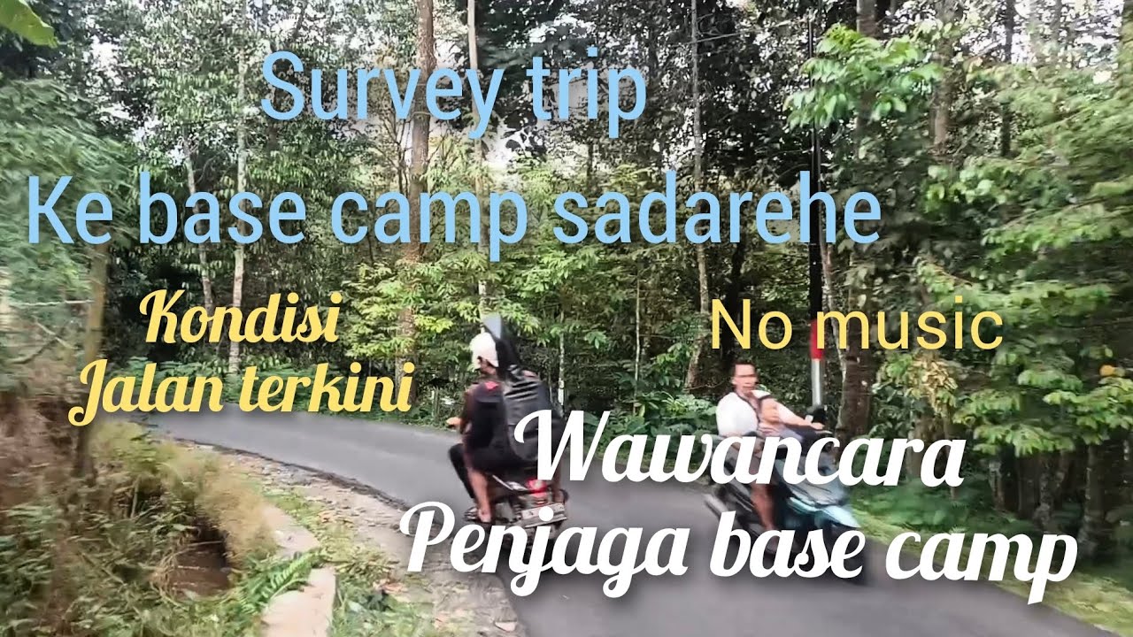 REVIEW PERJALANAN MENUJU BASECAMP SADAREHE #gunungciremai #majalengka