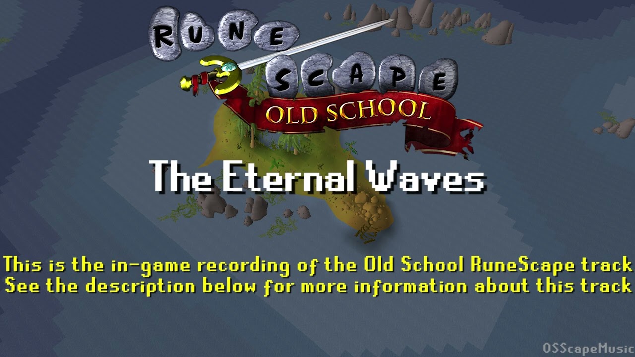 Old School RuneScape Soundtrack: The Eternal Waves