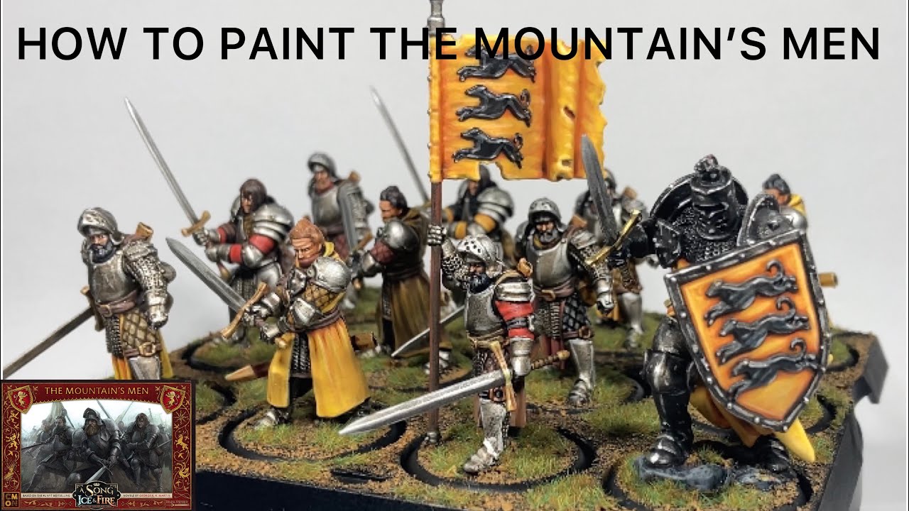 How to Paint The Mountain’s Men: A Song of Ice and Fire Miniatures Game