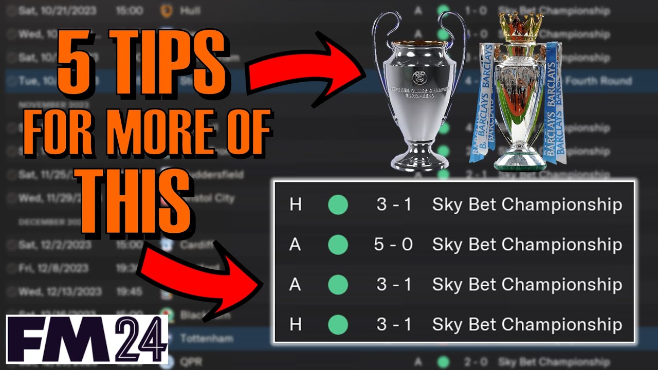 FIVE Things You Should Know to Win More Trophies in Football Manager 2024