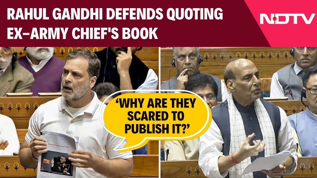 Rahul Gandhi Speech | Rahul Gandhi Defends Quoting Ex-Army Chief's Book, Cites National Security