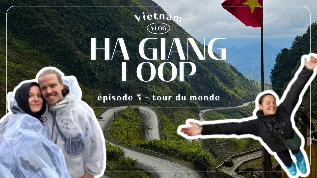 Vlog #3 Vietnam - Ha Giang Loop : 4 jours à moto 