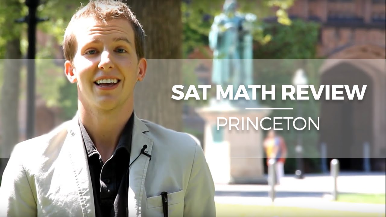 SAT Math Review at Princeton University: Admissions