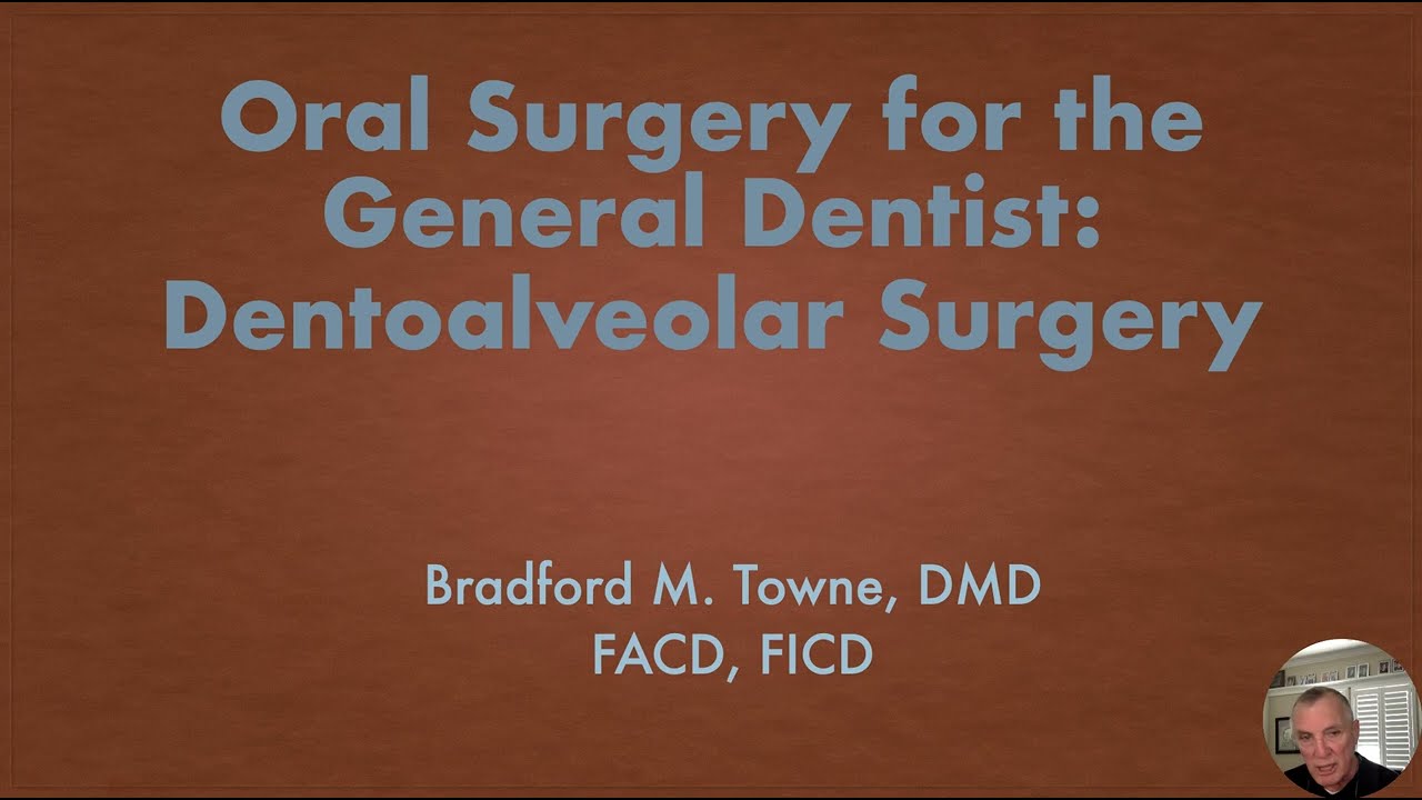 Oral Surgery for the General Dentist: Dentoalveolar Surgery