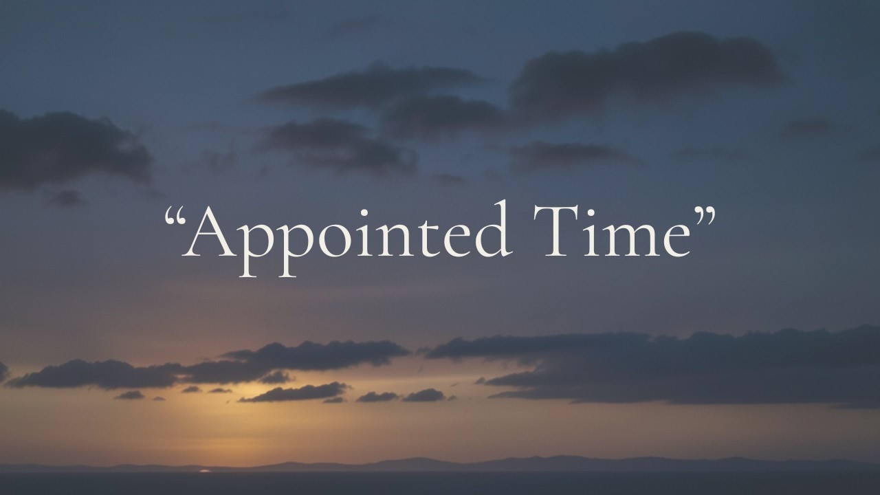 Appointed Time | Quiet Endurance