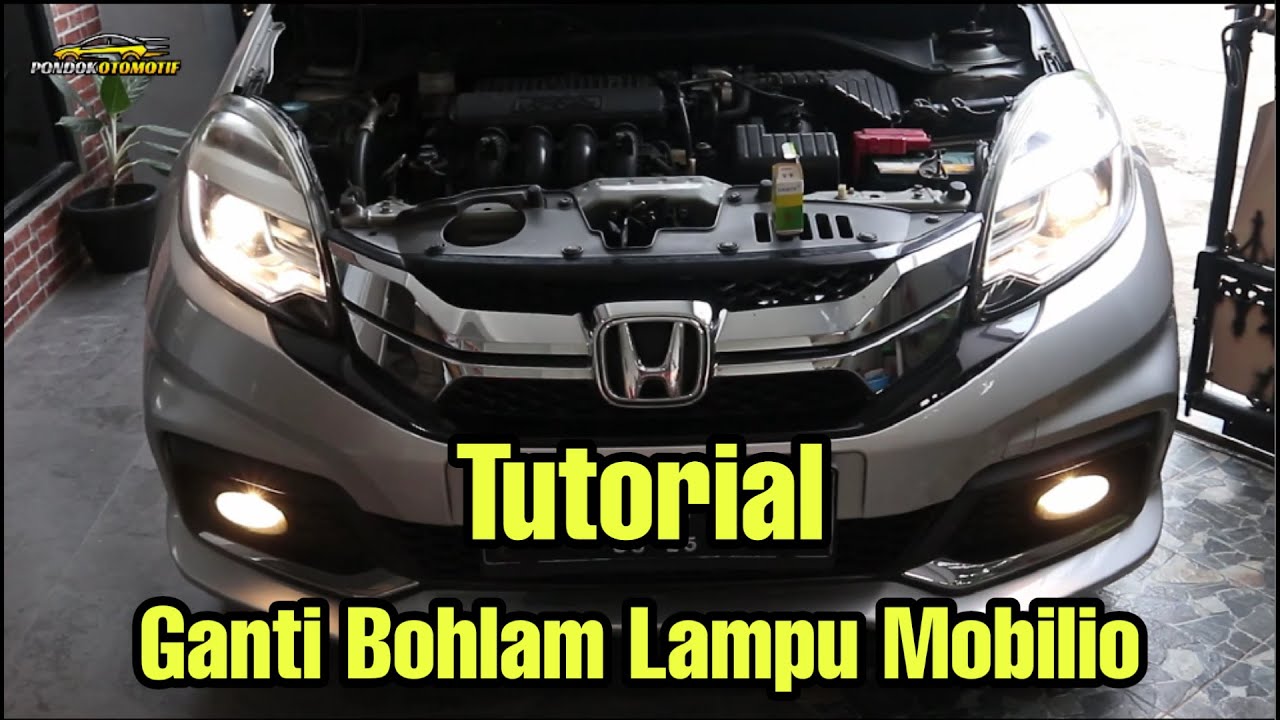 Cara Ganti Bohlam Lampu Honda Mobilio Langsung Terang Benderang